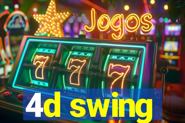 4d swing