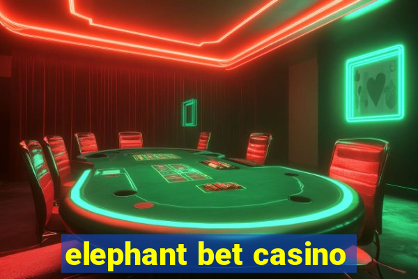 elephant bet casino