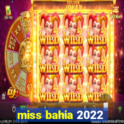 miss bahia 2022