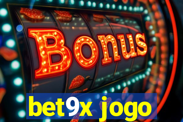 bet9x jogo