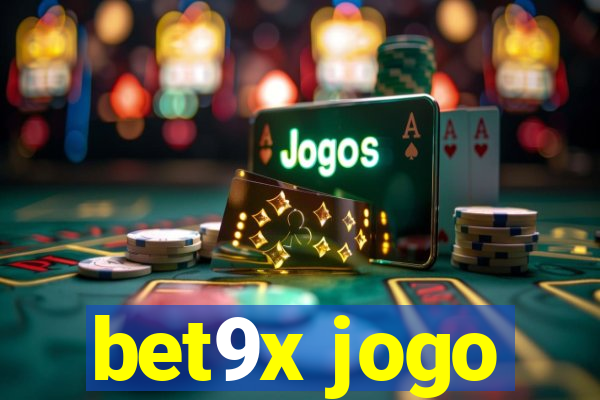 bet9x jogo