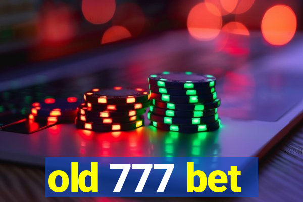 old 777 bet