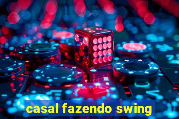 casal fazendo swing