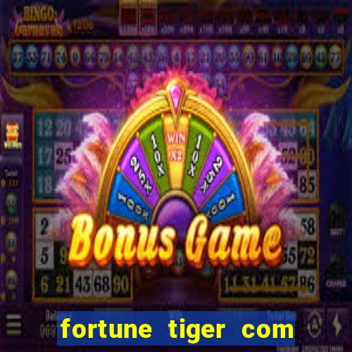 fortune tiger com bonus gratis