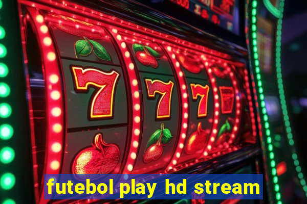 futebol play hd stream