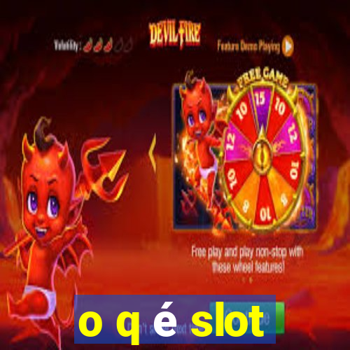 o q é slot