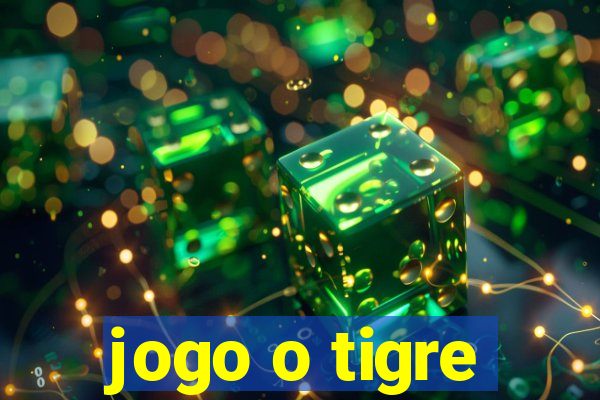 jogo o tigre