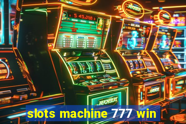 slots machine 777 win