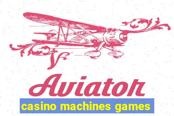 casino machines games