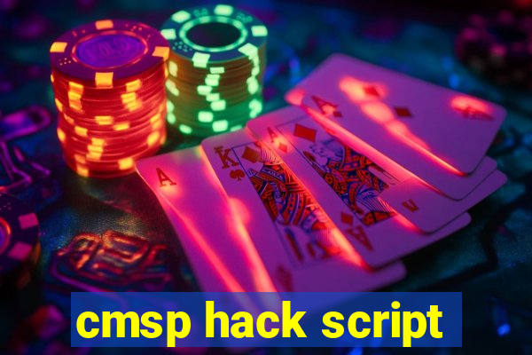 cmsp hack script