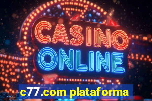 c77.com plataforma