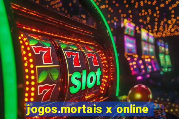 jogos.mortais x online