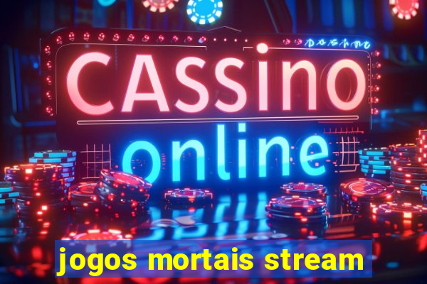 jogos mortais stream