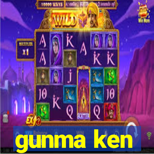 gunma ken