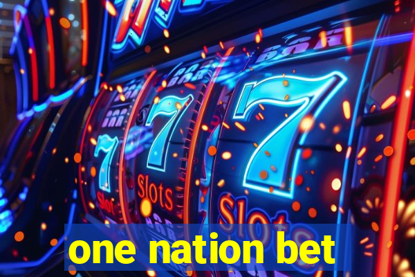 one nation bet