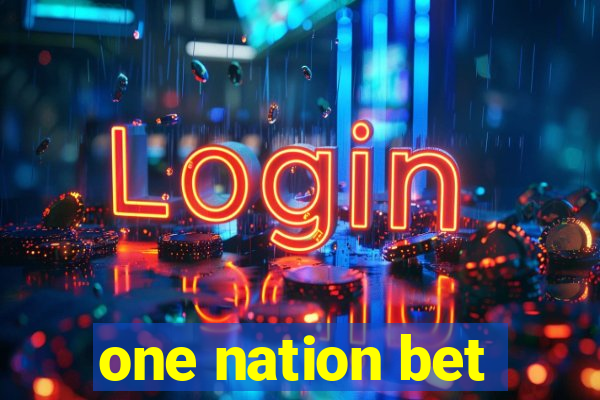 one nation bet