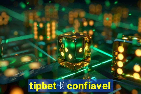 tipbet 茅 confiavel