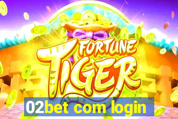 02bet com login