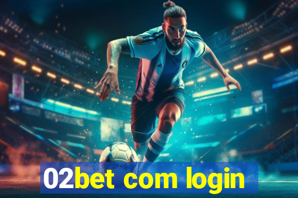 02bet com login