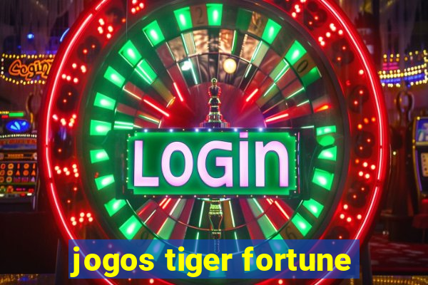 jogos tiger fortune