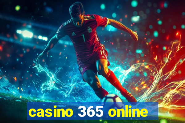 casino 365 online