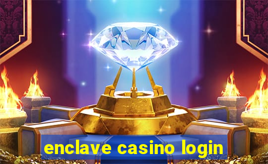 enclave casino login