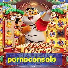 pornoconsolo