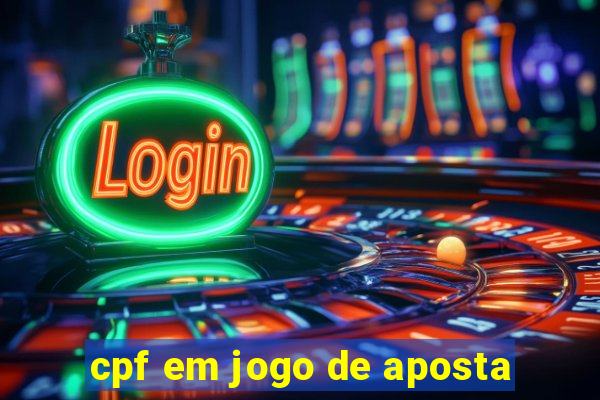 cpf em jogo de aposta