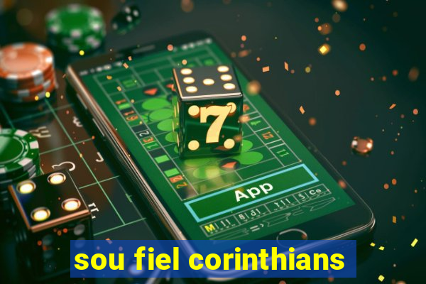 sou fiel corinthians