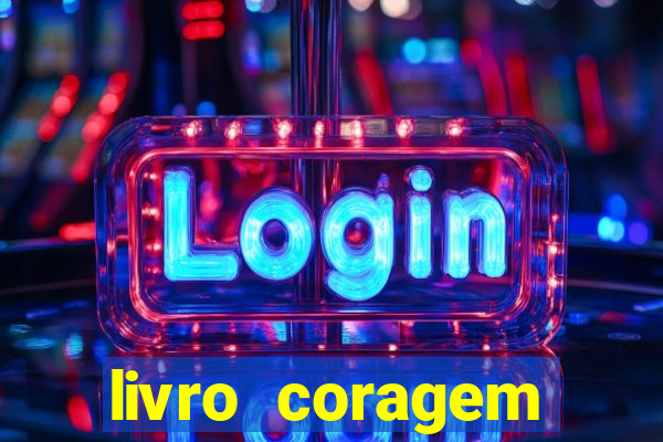 livro coragem desbravadores pdf