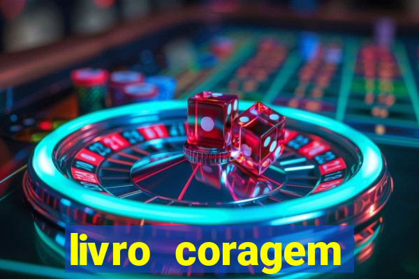 livro coragem desbravadores pdf