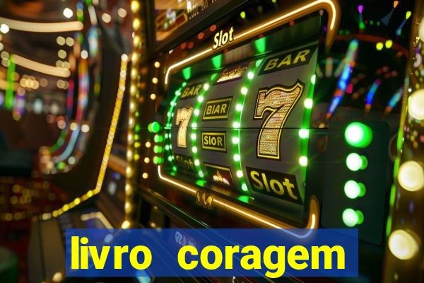 livro coragem desbravadores pdf