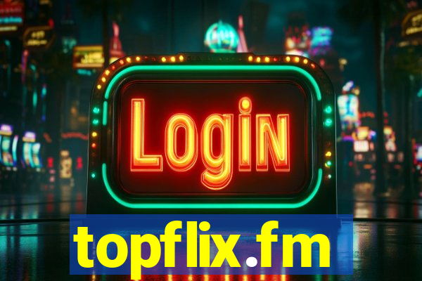 topflix.fm