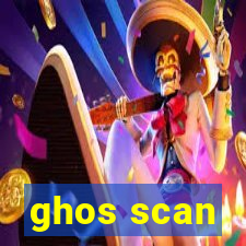 ghos scan