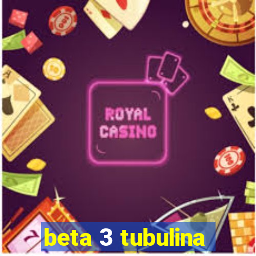 beta 3 tubulina