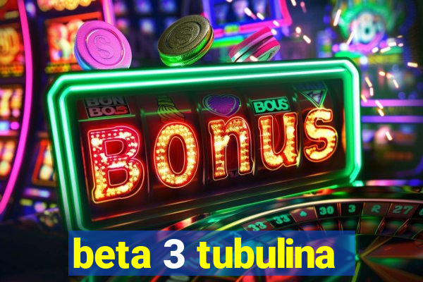 beta 3 tubulina