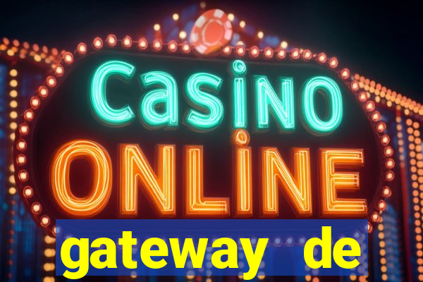 gateway de pagamento para cassino