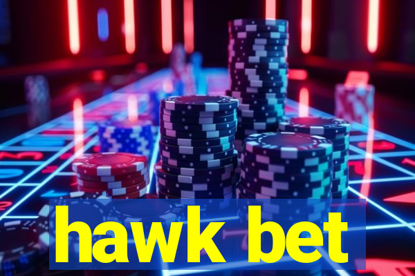 hawk bet