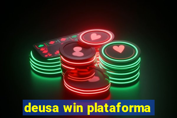 deusa win plataforma