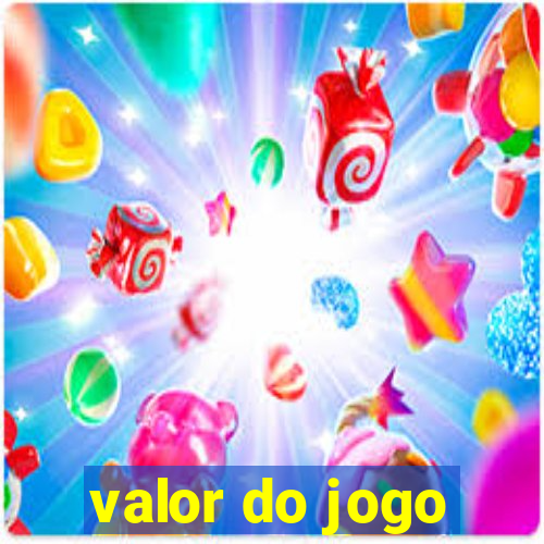 valor do jogo