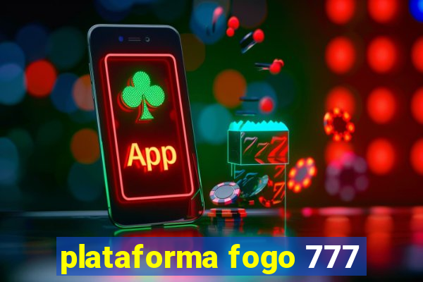 plataforma fogo 777