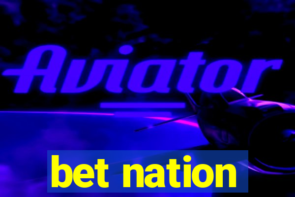 bet nation