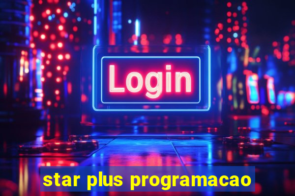 star plus programacao