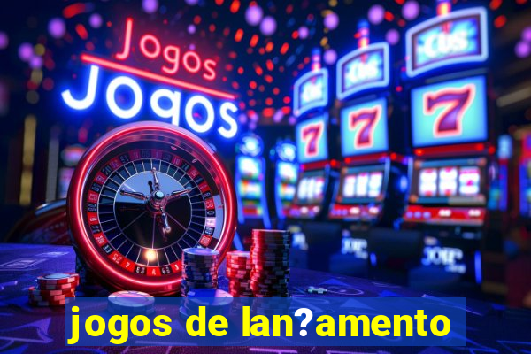 jogos de lan?amento