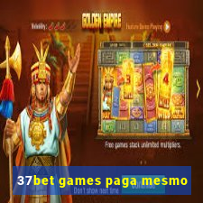 37bet games paga mesmo