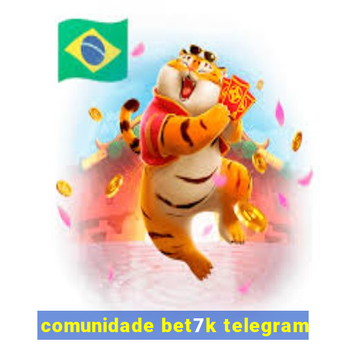 comunidade bet7k telegram