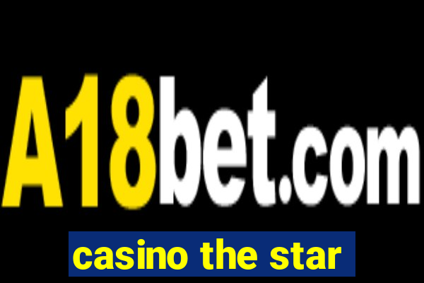 casino the star