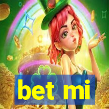 bet mi