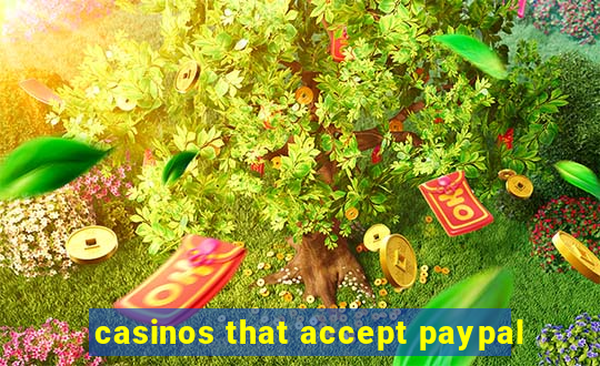 casinos that accept paypal