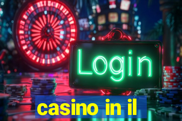 casino in il